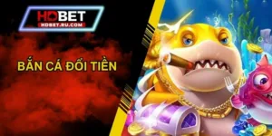 Bắn Cá Đổi Tiền - Trải Nghiệm Giải Trí Đổi Đời Hot 2025